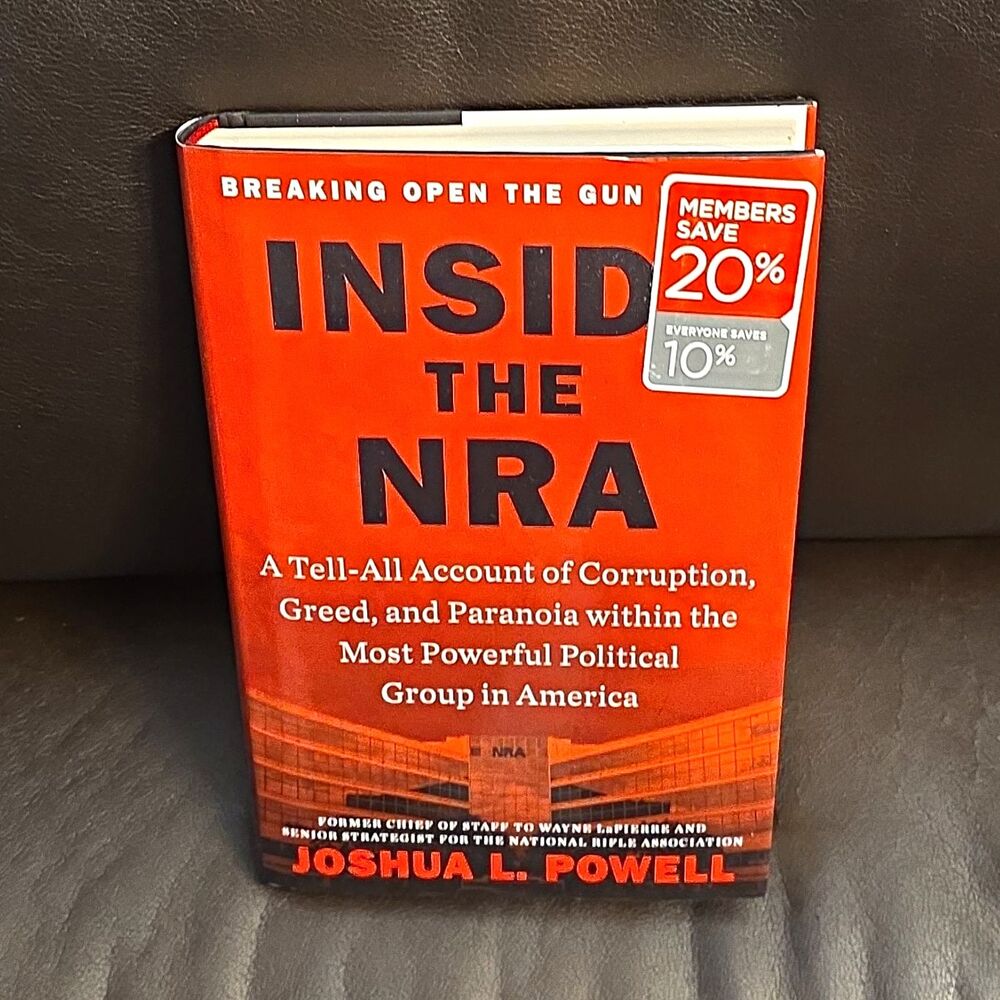 Inside the NRA by Joshua L. Powell Hardcover Book